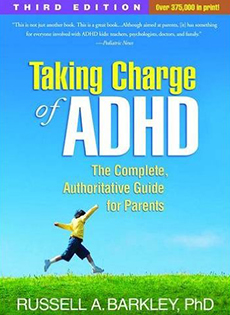 Taking Charge of ADHD: The Complete, Authoritative Guide for Parents